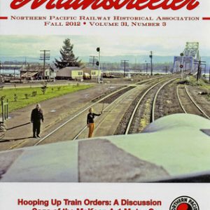 The Mainstreeter Fall 2012 Volume 31, Number 3 Magazine Issue