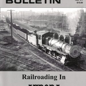 Burlington Bulletin "Railroading in Aurora" No. 51 Magazine Issue