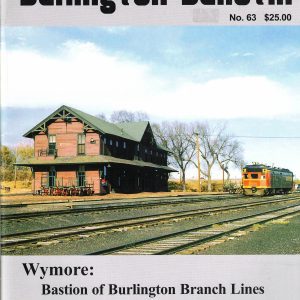 Burlington Bulletin "Wymore" No. 63 Magazine Issue