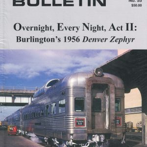 Burlington Bulletin "Overnight, Every Night, Act II" No. 55 Magazine Issue