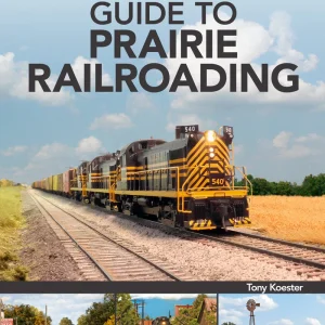 Model Railroader "Guide to Prairie Railroading"