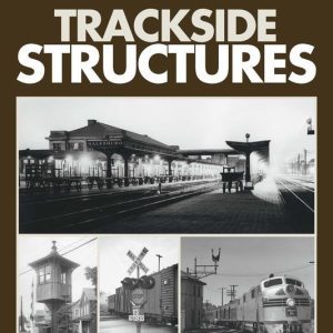 Model Railroader " The Model Railroaders Guide to Trackside Structures"