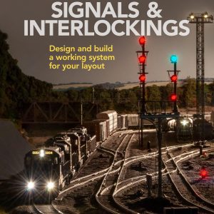 Model Railroader "Guide to Signals & Interlockings"