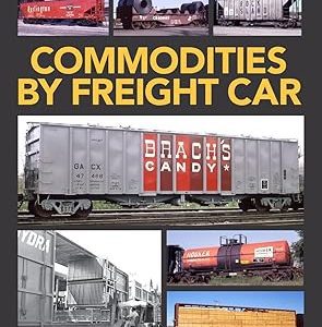 Model Railroader "Commodities by Freight Car"