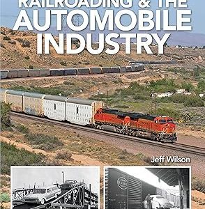 Model Railroader "Railroading & The Automobile Industry"