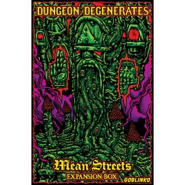 Dungeon Degenerates: Mean Streets