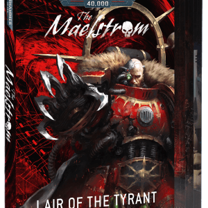 The Maelstrom: Lair of the Tyrant Hardcover Pre-Order