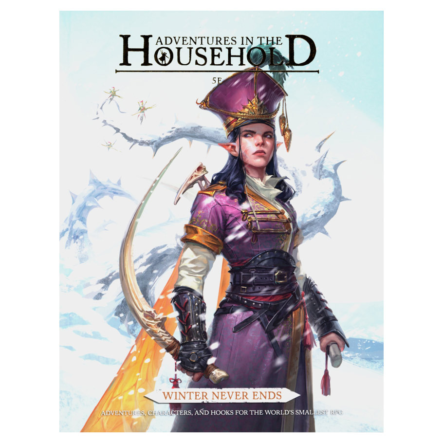D&D 5E: Adventures in the Household: Winter Never Ends (Pre-Order)